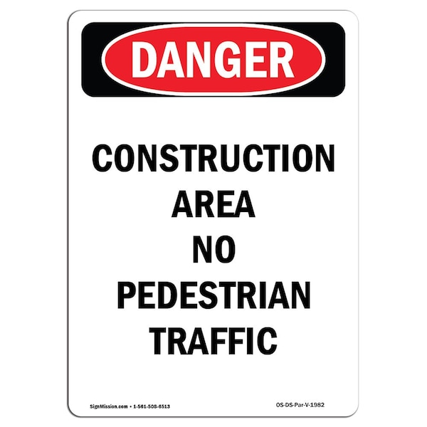 OSHA, Portrait Construction Area No Pedestrian, 18in X 12in Rigid Plastic, 12" W, 18" L, Portrait